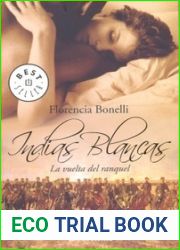La vuelta del ranquel (Indias Blancas #2)