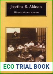 Historia de una maestra (Trilogia de la memoria, #1)