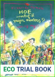 Hoe overleef ik mijn ouders? (en zij mij!) (Hoe overleef ik, #8)