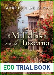 Mil Dias En La Toscana