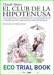 El club de la hipotenusa: La historia de las matematicas a traves de las anecdotas mas divertidas