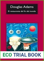 El restaurante del fin del mundo (Guia del autoestopista galactico, #2)