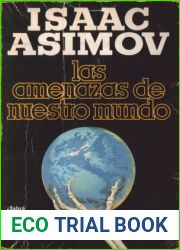 Las Amenazas De Nuestro Mundo