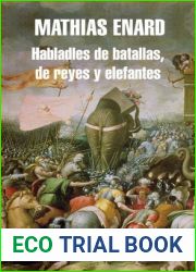 Habladles de batallas, de reyes y elefantes