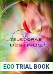 Las tejedoras de destinos (Las tejedoras de destinos, #1)
