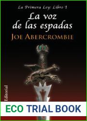 La voz de las espadas (La Primera Ley, #1)