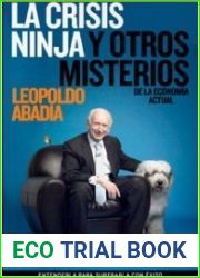 La crisis ninja y otros misterios de la economia actual