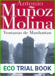 Ventanas De Manhattan (Biblioteca Antonio Munoz Molina) (Spanish Edition)