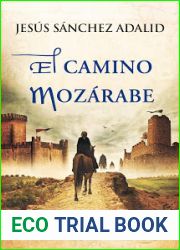 El camino mozarabe (El mozarabe #3)