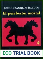 El percheron mortal