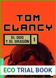 El Oso y el Dragon I (John Clark, #3 part 1)
