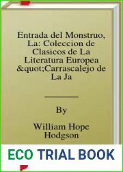 Entrada del Monstruo, La: Coleccion de Clasicos de La Literatura Europea and quot;Carrascalejo de La Jara and quot;