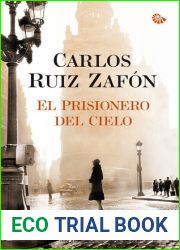 El prisionero del cielo (El cementerio de los libros olvidados, #3)