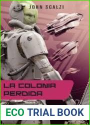 La colonia perdida (Fuerzas de defensa coloniales, #3)