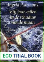 Vijf jaar zeilen in de schaduw van de maan