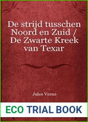 De strijd tusschen Noord en Zuid: De Zwarte Kreek van Texar
