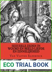 Sexueele Zeden in Woord en Beeld Liefde en Zinnelijkheid