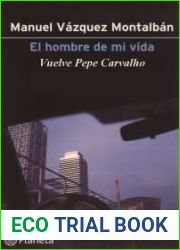 El hombre de mi vida (Pepe Carvalho, #21)