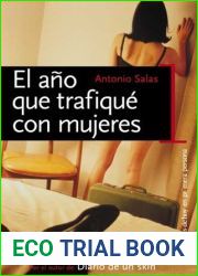 El ano que trafique con mujeres