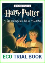 Harry Potter y las Reliquias de la Muerte (Harry Potter, #7)