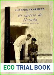 El cartero de Neruda: Ardiente paciencia