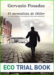El mentalista de Hitler: La sorprendente historia de Erik Jan Hanussen