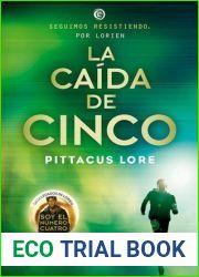 La caida de Cinco (Legados de Lorien, #4)