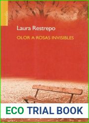 Olor a rosas invisibles