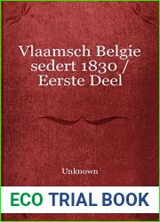 Vlaamsch Belgie sedert 1830 Eerste Deel